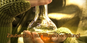 Wunscherfüllung mit Zaubertrank